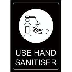 Sign Use Hand Sanitiser A3 White On Black